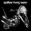 Lady Gaga Born This Way Lyrics