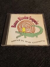 Banana Blender Surprise – Send In The Crowns Cd  Rare 1994  picture