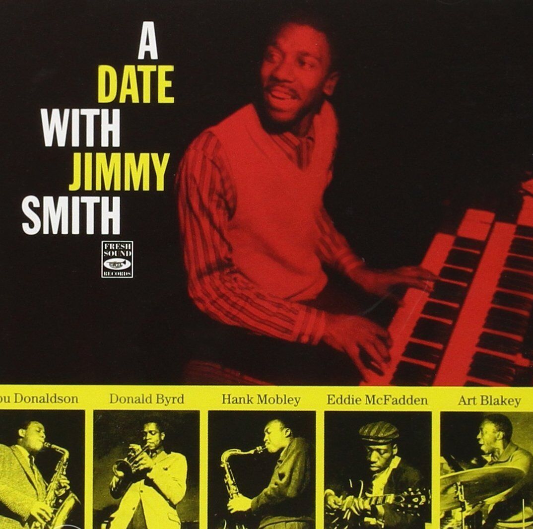Jimmy Smith: A DATE WITH JIMMY SMITH (2 LPS ON 1 CD)