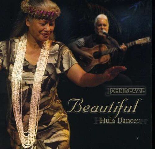 JOHN KEAWE - Beautiful Hula Dancer - CD - **Excellent Condition**
