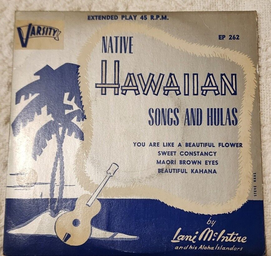 Native Hawaiian. Songs and Hulas. Varsity EP 262. 4- Songs