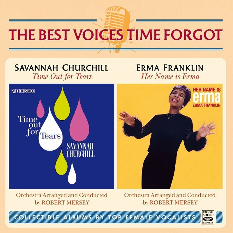 Savannah Churchill & Erma Franklin: Time Out For Tears + Her Name Is Erma