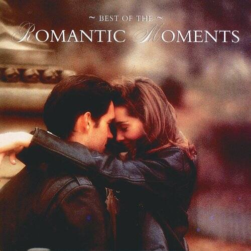 Best of the Romantic Moments - Audio CD By Best of Romantic Moments - VERY GOOD