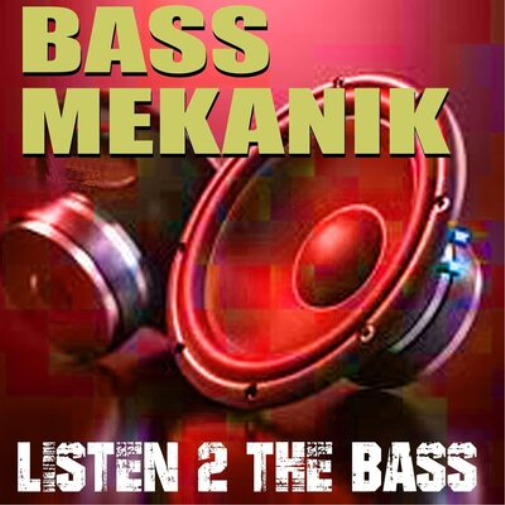 Bass Mekanik Listen to the Bass (CD) Album
