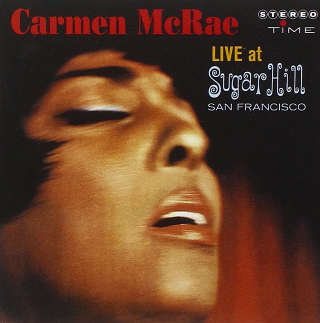 Carmen McRae LIVE AT SUGAR HILL  SAN FRANCISCO