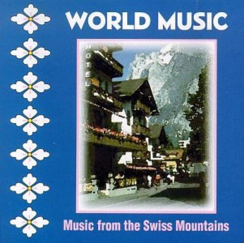 Music From the Swiss Mountains - Audio CD By Various Artists - VERY GOOD