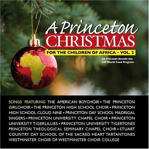 PRINCETON CHOIRS - A Princeton Christmas: For The Children Of Africa Vol. 2 - ~~