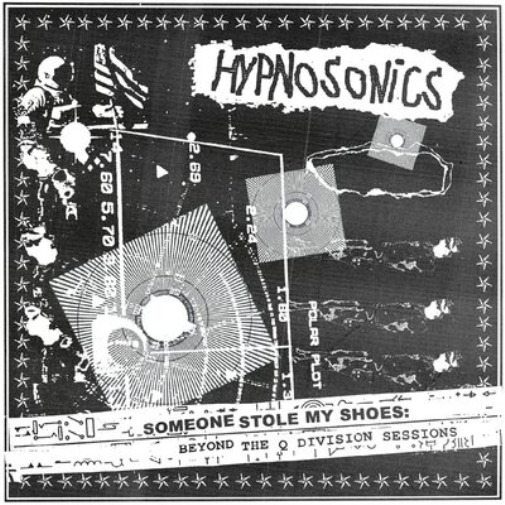 Hypnosonics Someone Stole My Shoes: Beyond the Q Division Sessions (Vinyl)