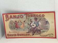 Vintage Banjo Tobacco David Dunlop Embossed Metal Sign picture