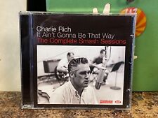 Charlie Rich – It Ain't Gonna Be That Way: The Complete Smash Sessions CD VG+ picture