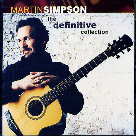 Martin Simpson - The Definitive Collection (CD, 2004, HighPoint) - SEALED, NEW