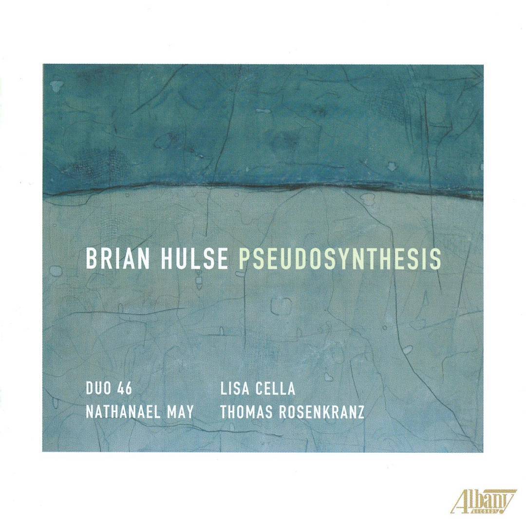 BRIAN HULSE: PSEUDOSYNTHESIS NEW CD