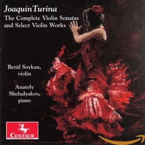 BRIAN HULSE - Joaquin Turina: The Complete Violin Sonatas & Select Violin Works