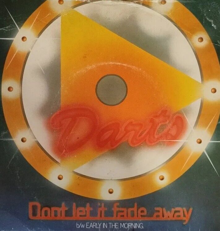 Darts-Don\'t Let It Fade Away Vinyl 7\