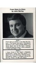 From Glory to Glory ~ John McKay ~ Christian ~ Gospel ~ Cassette ~ Good picture