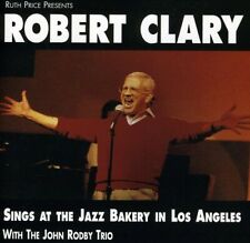 Sings at the Jazz Bakery by Clary, Robert (CD, 2000) picture
