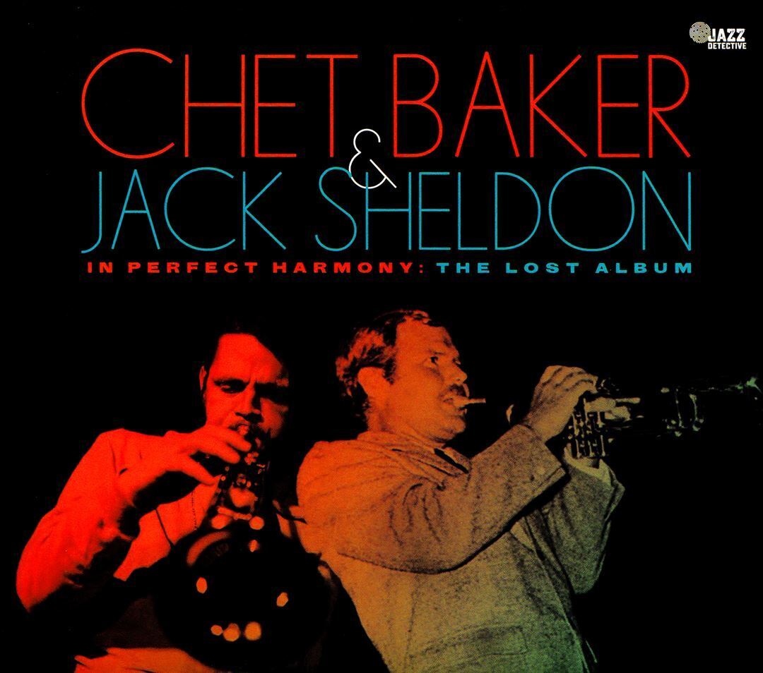 CHET BAKER / JACK SHELDON IN PERFECT HARMONY: THE LOST ALBUM NEW CD