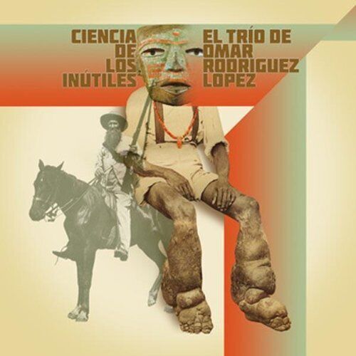 Rodriguez-lopez Omar Trio - El Trio De Omar Ciencia De Los (UK IMPORT) Vinyl NEW