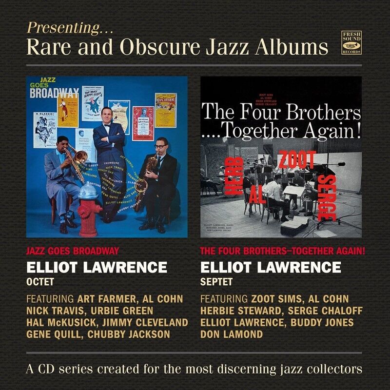 Elliot Lawrence Jazz Goes Broadway + The Four Brothers, Together Again