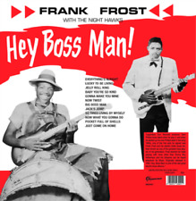 Frank Frost with The Night Hawks Hey Boss Man (Vinyl) (UK IMPORT) picture