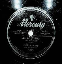 1952 Eddy Howard & Orchestra Be Anything But Be Mine / She Took 78 RPM Record picture