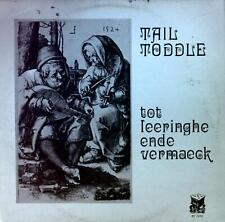 Tail Toddle - Tot Leeringhe Ende Vermaeck LP (VG/VG) .* picture