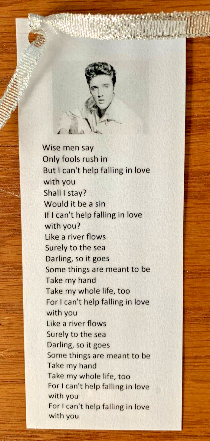 Silver Ribbon Elvis Presley Bookmark Lyrics to Can't Help Falling In Love +Bonus