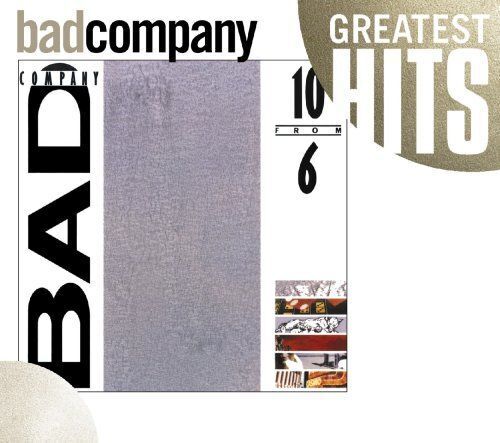 BAD COMPANY - 10 FROM 6 NEW CD