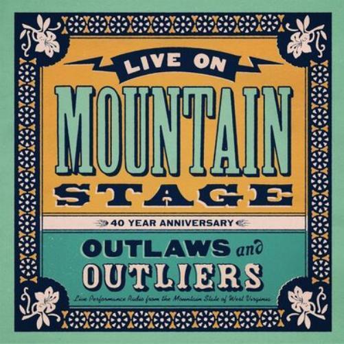 Various Artists Live On Mountain Stage: Outlaws & O (Vinyl) (PRESALE 04/19/2024)