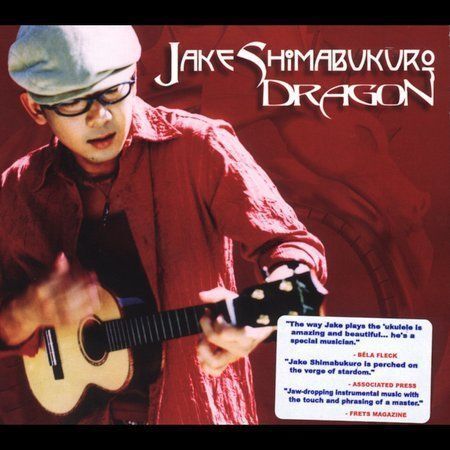 Dragon by Jake Shimabukuro (CD, Oct-2005, Hitchhike Records)