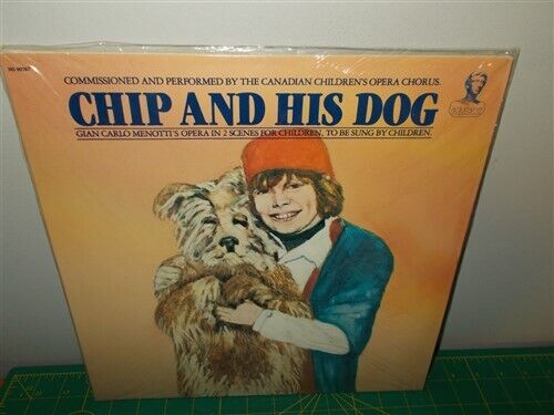 Gian Carlo Menotti Chip And His Dog Canadian Children\'s Opera Record LP Sealed