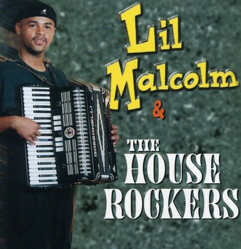 LIL MALCOLM - The House Rockers - Accordian CD