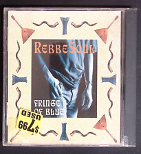 REBBE SOUL  FRINGE OF BLUE  GLOBAL PACIFIC RECORDS  CD 1202 picture