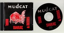 Mudcat Mud, Sweat, & Beers CD Dobson NC and Atlanta GA 1999 10 Tracks Great Cond picture