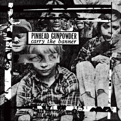 Pinhead Gunpowder - Carry the Banner [New Vinyl LP]