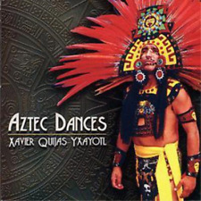 Xavier Quijas Yxayotl Aztec Dances (CD) Album picture
