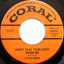 LITTLE LINDA 45 Don't Take Your Love From Me CORAL POP Rock N' Roll e261 picture
