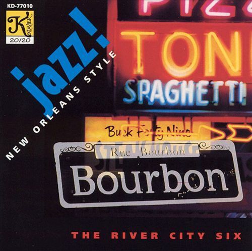 THE RIVER CITY SIX - JAZZ NEW ORLEANS STYLE NEW CD