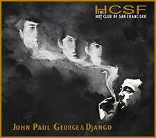 JOHN, PAUL, GEORGE & DJANGO by Hot Club of San Francisco (CD, 2016) picture