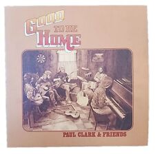 Paul Clark & Friends (Phil Keaggy, Love Song) VINYL Good To Be Home picture