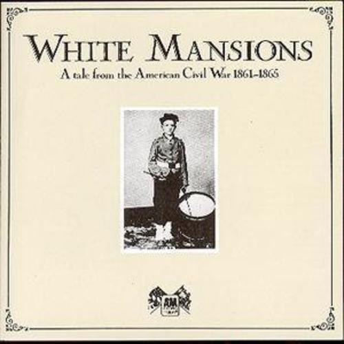 Various Artists : White Mansions: Tale From Us Civil War 1861-1865 CD (1993)