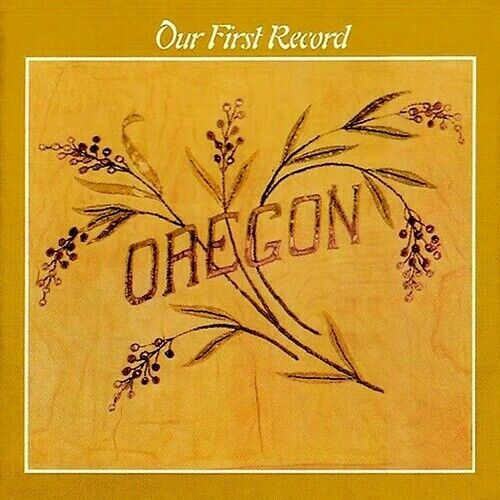 Oregon - Our First Record [New CD]