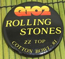 Dallas TX Q102 Rolling Stones ZZ Top Cotton Bowl 1981 Button Radio Station Texas picture