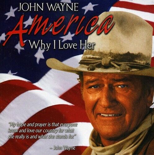 John Wayne - America, Why I Love Her [New CD]