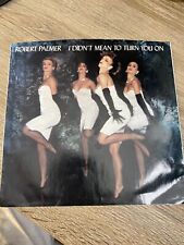 1986 Robert Palmer I DIDN’T MEAN TO TURN YOU ON (45RPM 7” Single) Island (J214) picture