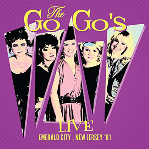 The Go-Go's Live at the Emerald City, Cherry Hill, New Jersey 1981 (CD) Album