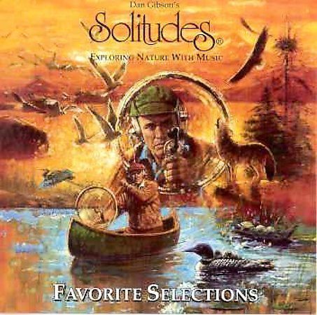 Various Artists : Dan Gibsons Solitudes: Favorite Selections - Exploring Nature