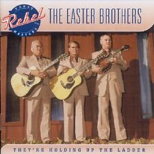 The Easter Brothers - They're Holding Up the the Ladder [New CD] picture