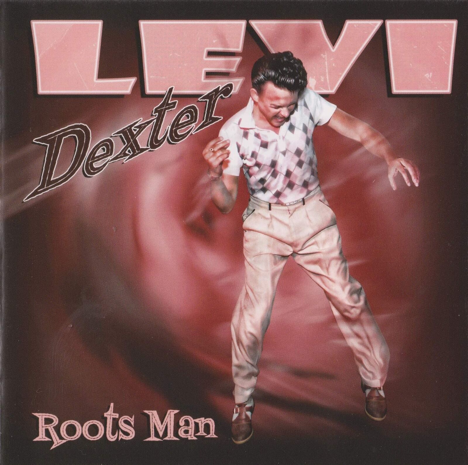 Levi Dexter Roots Man (CD)