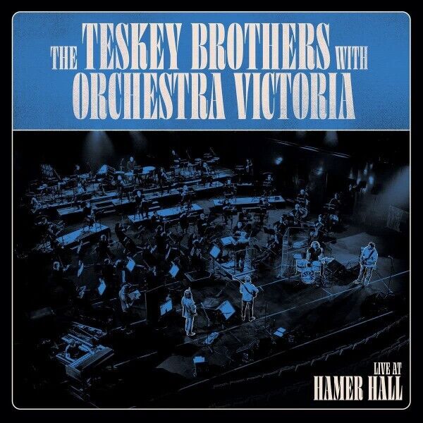 The Teskey Brothers With Orchestra Victoria – Live At Hamer Ha [New & Sealed] CD